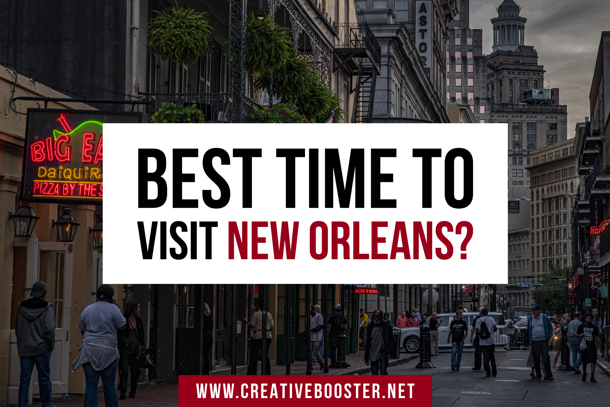 Visiting New Orleans in August