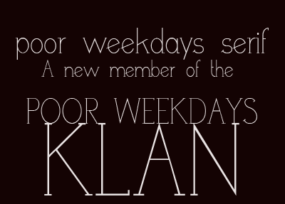 Free poor weekdays serif Font