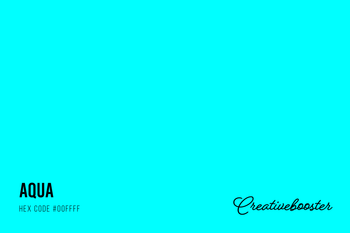 All About the Color Aqua (Hex Code #00FFFF) – CreativeBooster