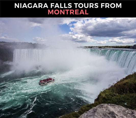 7 Best Niagara Falls Tours from Montreal (2-Day, 3-Day, & More)