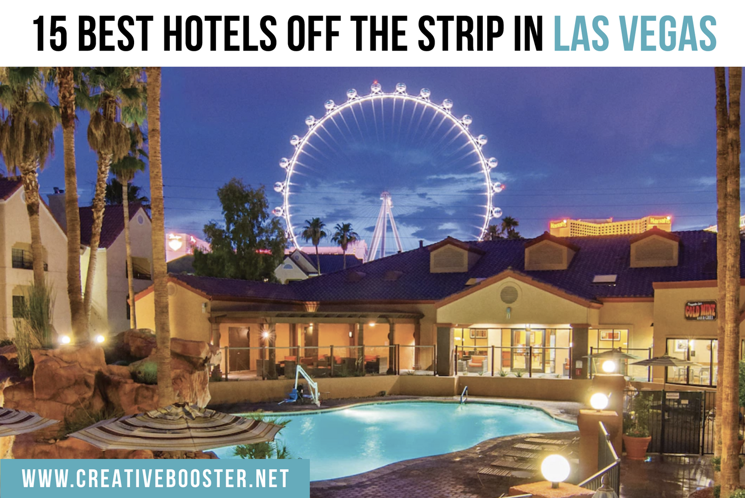 THE 15 BEST Hotels Off the Strip in Las Vegas (2024) CreativeBooster