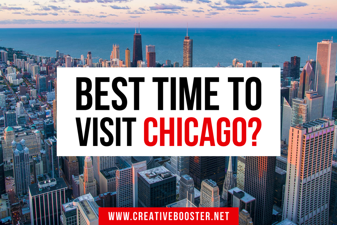 Best & Worst Time to Visit Chicago in 2024