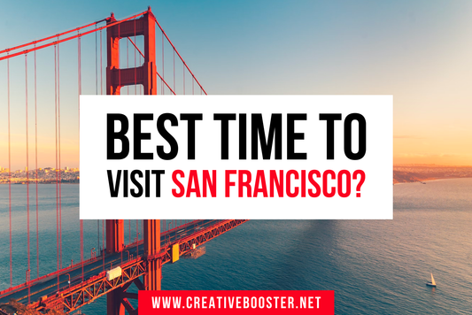 Best & Worst Time to Visit San Francisco in 2024