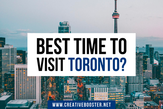 Best & Worst Time to Visit Toronto in 2024