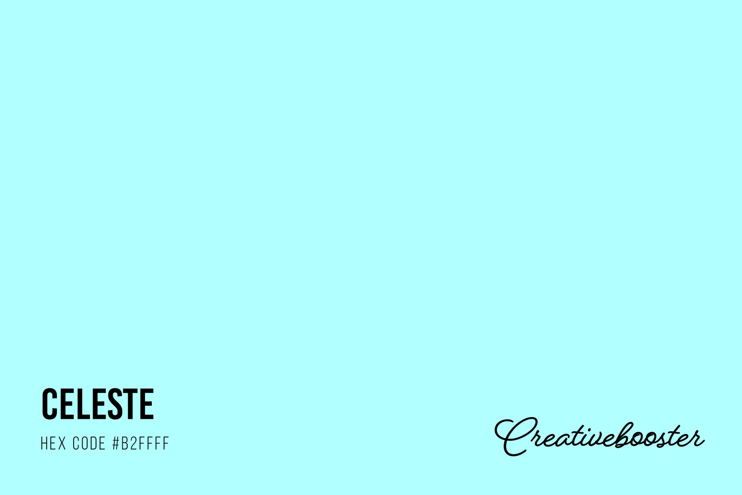 All About the Color Celeste (Hex Code #B2FFFF) – CreativeBooster