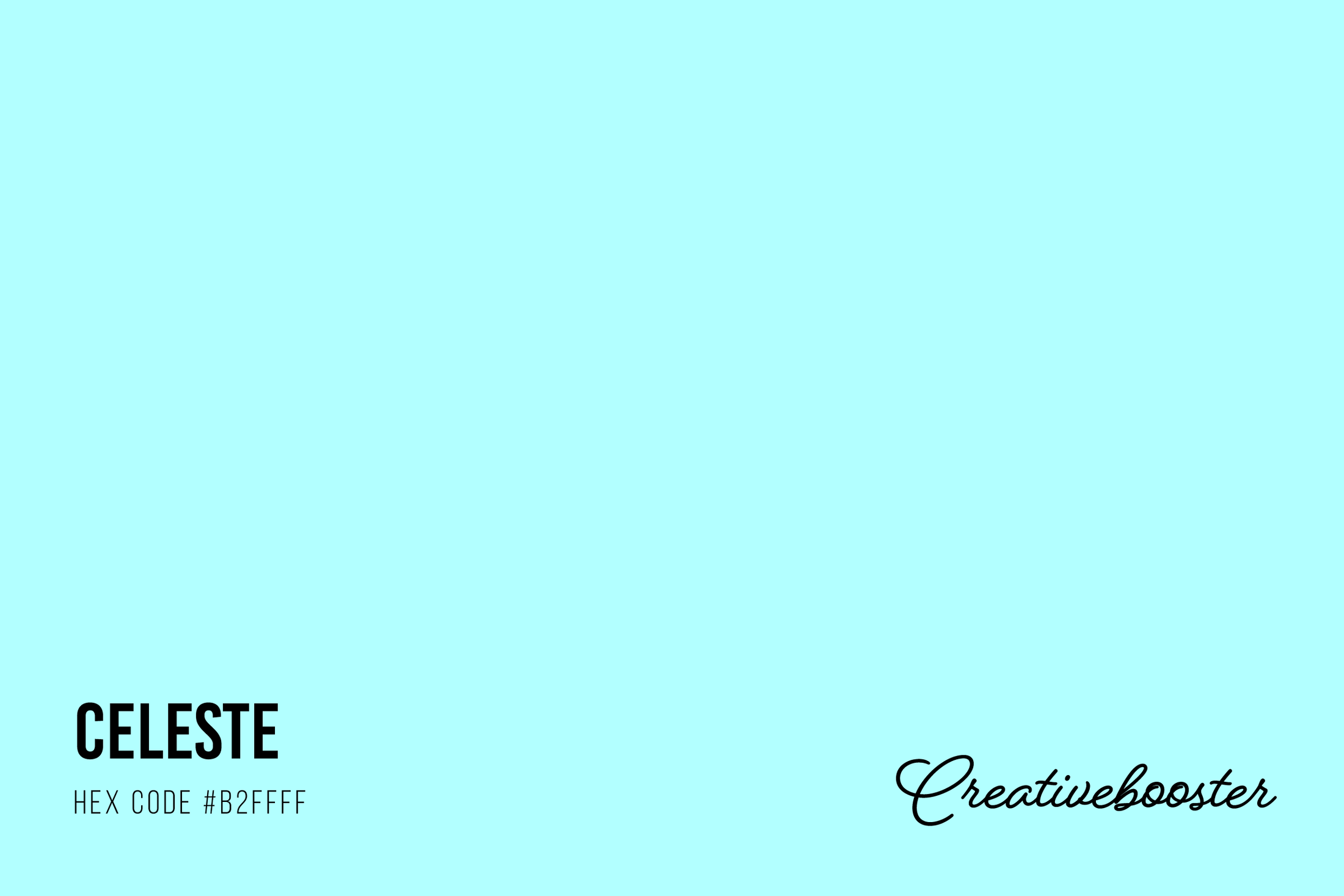 All About the Color Celeste (Hex Code #B2FFFF) – CreativeBooster