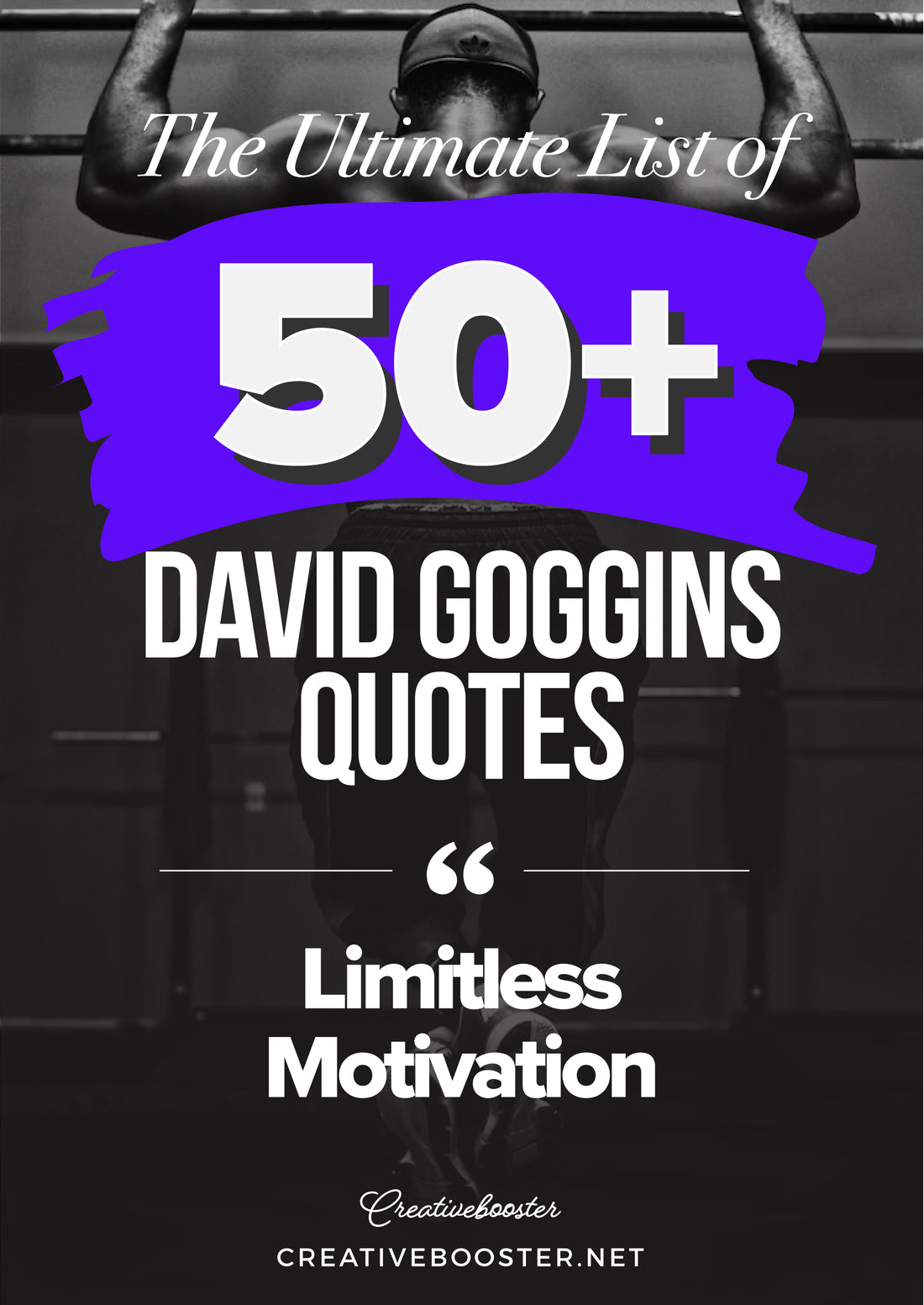 50+ Best David Goggins Quotes for Limitless Motivation