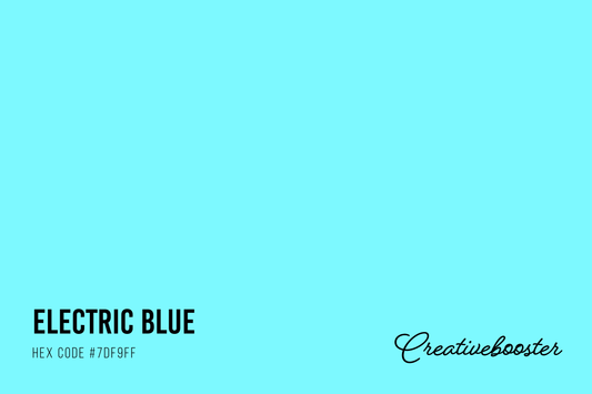 All About the Color Electric Blue (Hex Code #7DF9FF)