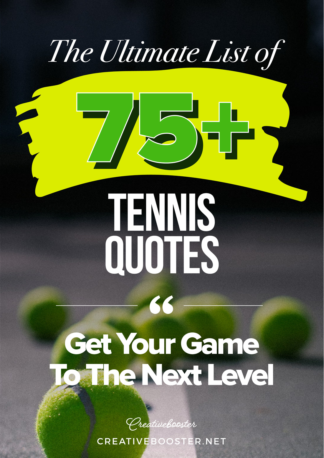 75+ Best Inspirational Tennis Quotes: Get Your Game to the Next Level!
