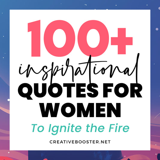 100+ Best Inspirational Quotes for Women to Feel Amazing