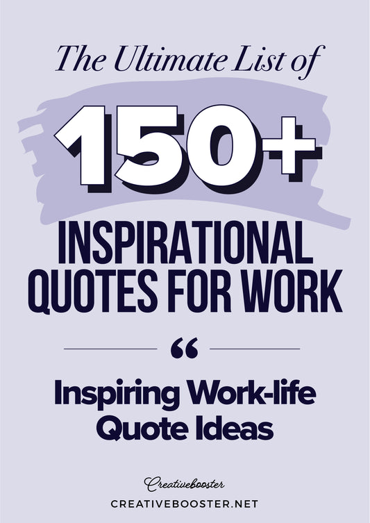 150+ Best Inspirational Quotes for Work 2024 (Inspiring & Funny Quote Ideas)