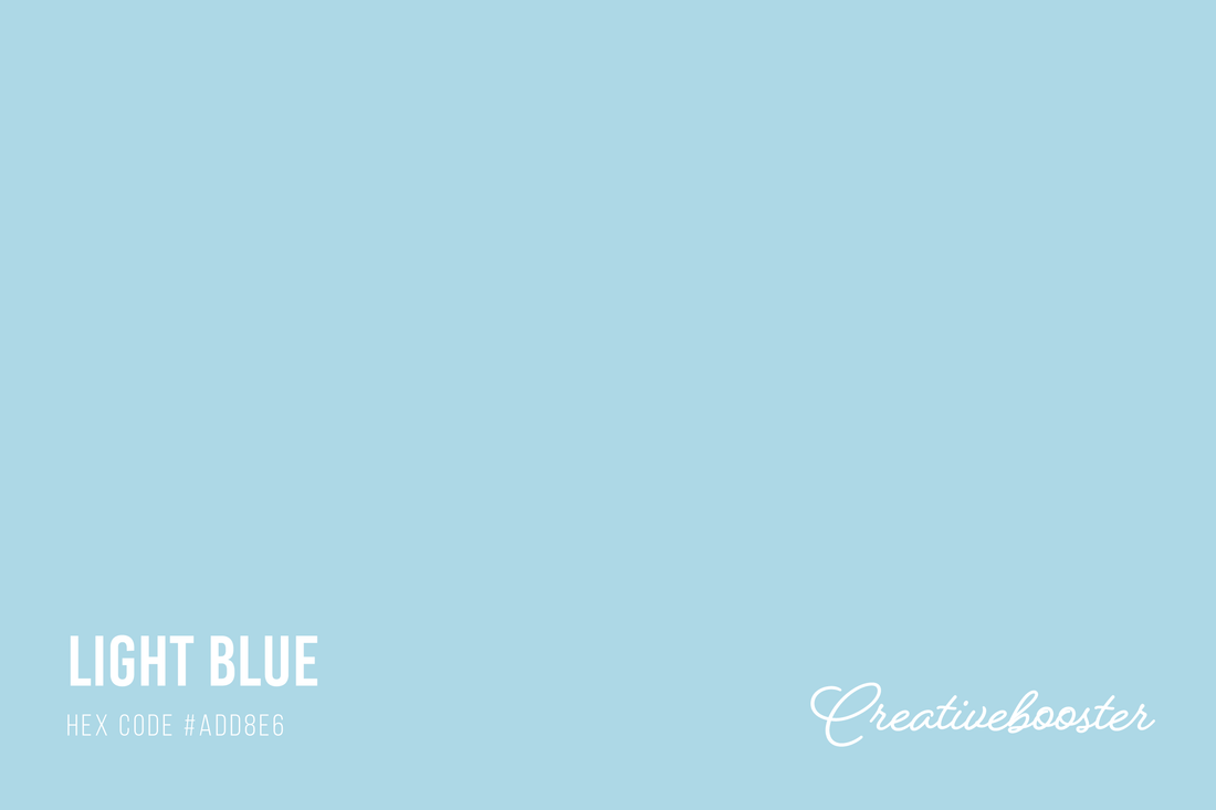 Lightblue / Light blue / #add8e6 Hex Color Code, RGB and Paints