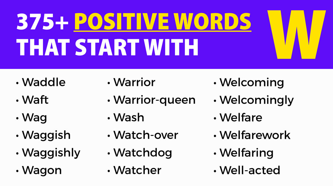 375+ Positive Words that Start with W