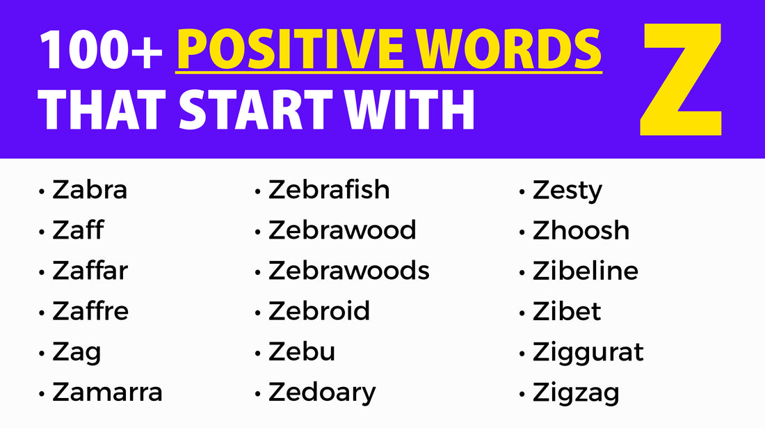 100+ Positive Words that Start with Z