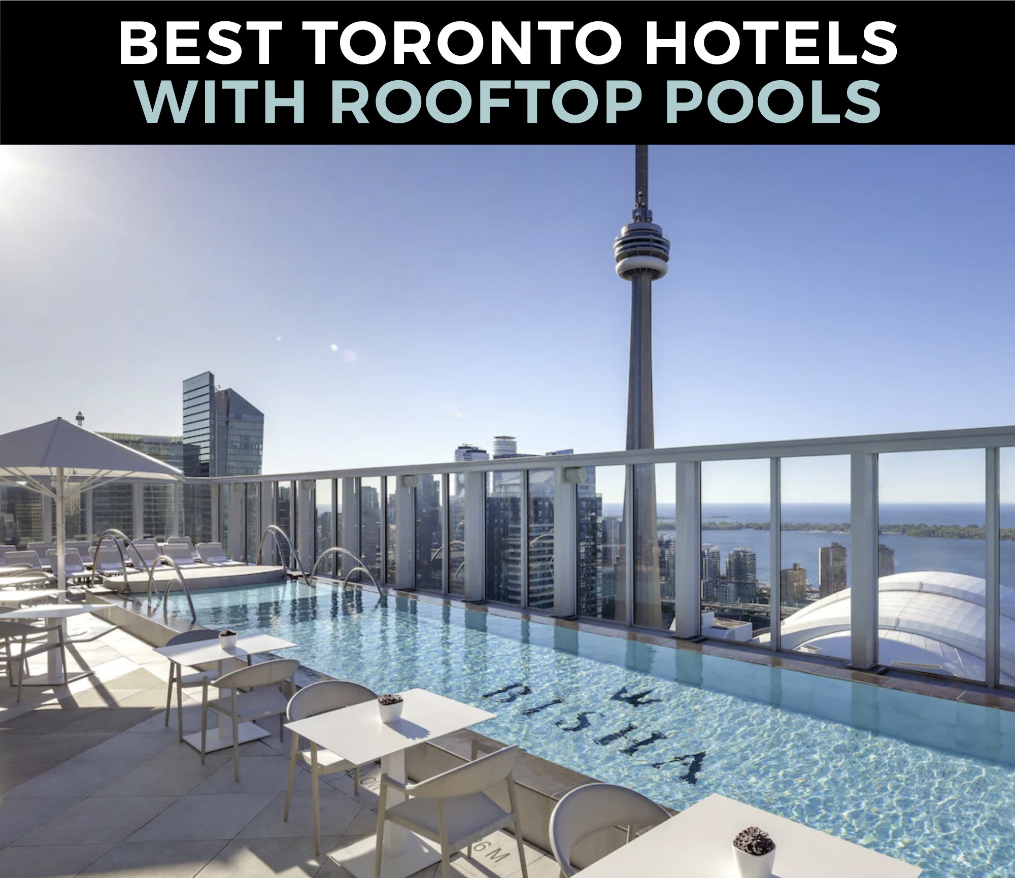 12 BEST Toronto Hotels With INSANE Rooftop Pools 2024 CreativeBooster   Toronto Hotels With Rooftop Pools 