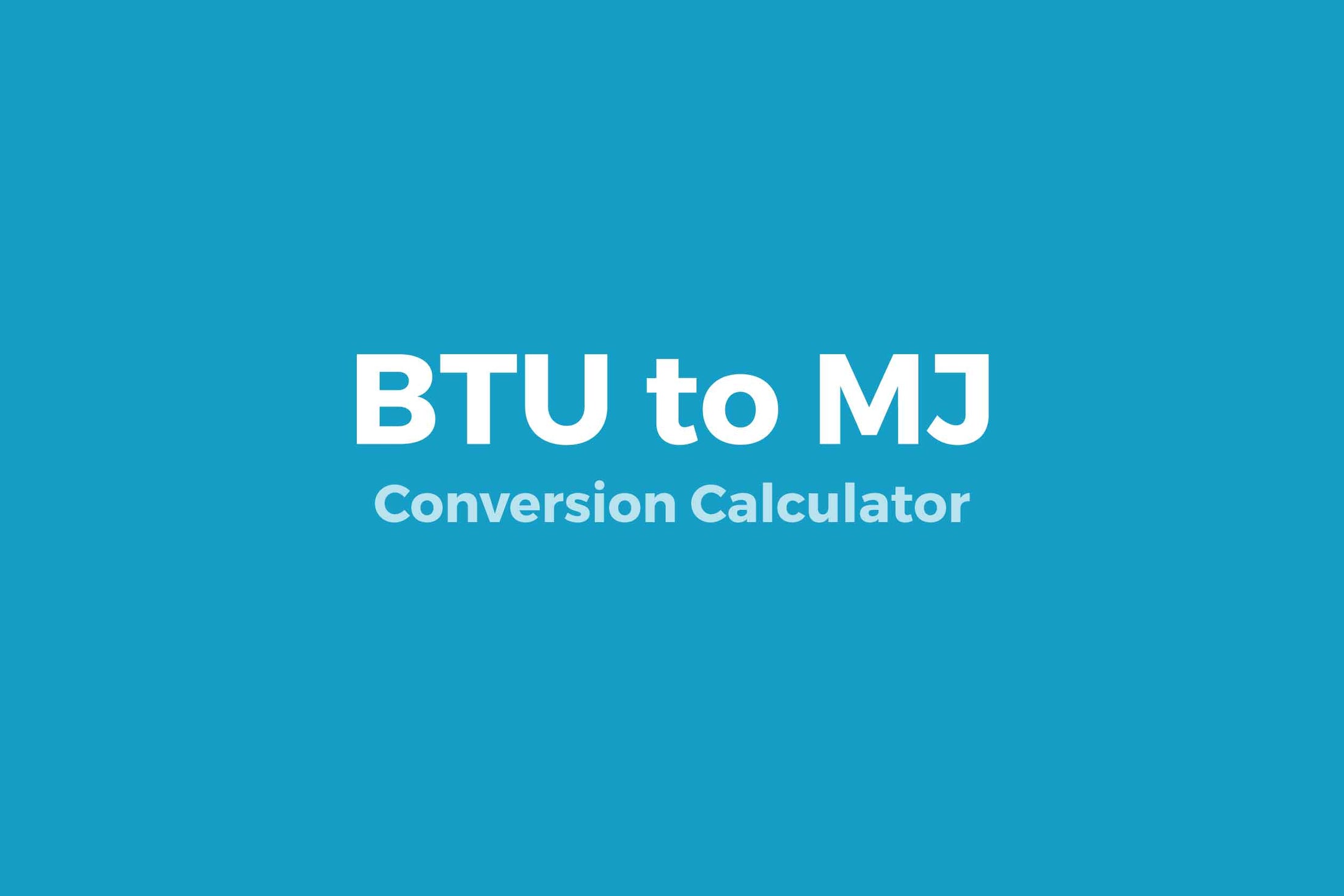BTU to MJ (Megajoules) Online Conversion Calculator CreativeBooster