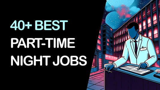 40+ Best Part-Time Night Jobs to Earn at the Evening