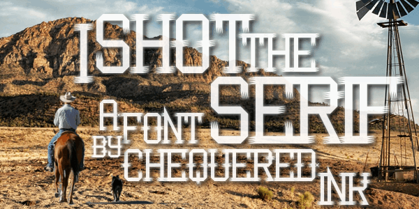 Free I Shot the Serif Font