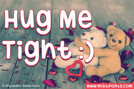 Free Hug Me Tight Font