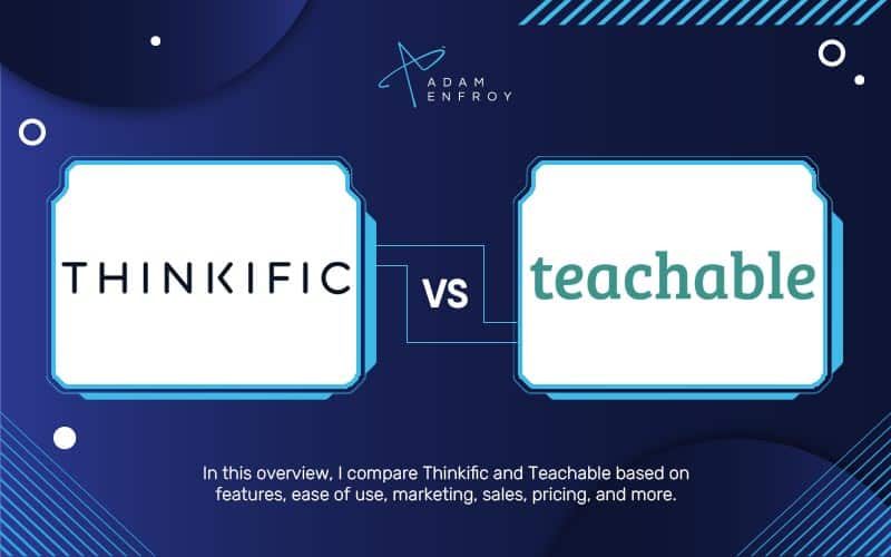 Thinkific vs Teachable: Which is Best in 2022? (Comparison ...