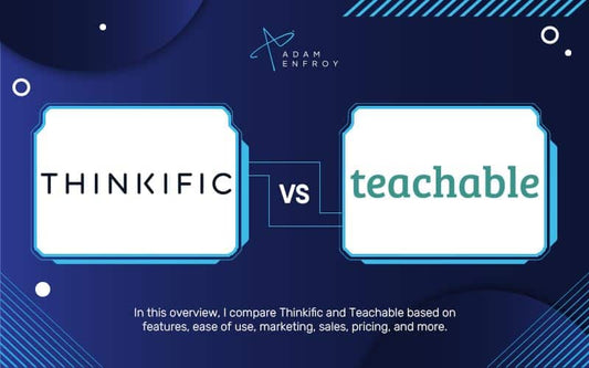 Thinkific vs Teachable: Which is Best in 2022? (Comparison)