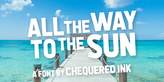 Free All the Way to the Sun Sans Serif Font