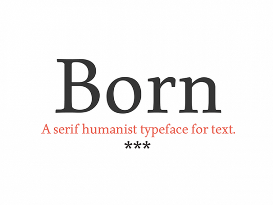 Free Born A serif humanist typeface