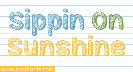 Free Mf Sippin On Sunshine Font