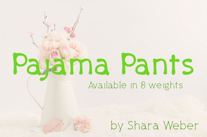 Free Font Pajama Pants Typeface - Available in 8 weights
