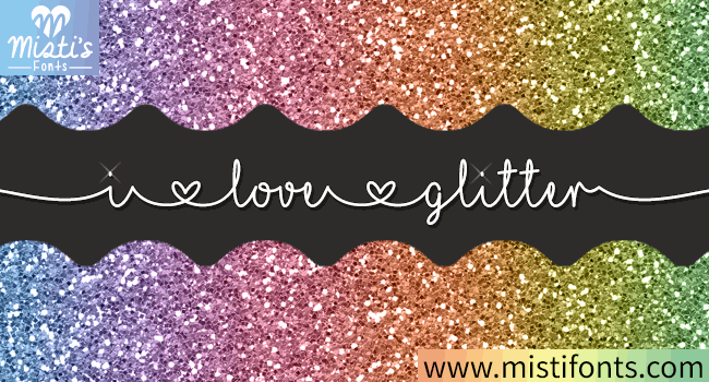 Free Mf I Love Glitter Font