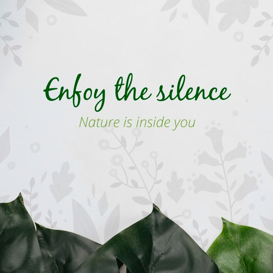 Free Enjoy The Silence Message With Foliage Psd