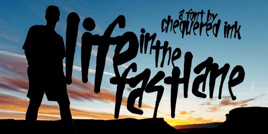 Free Life In The Fast Lane Font