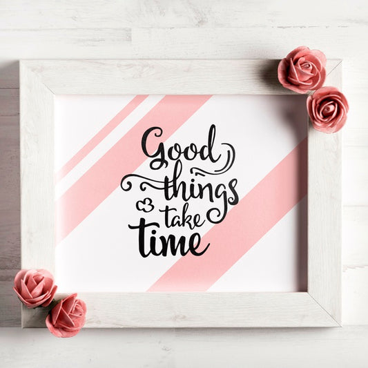 Free Good Things Take Time Quote Psd