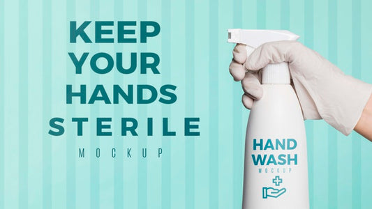 Free Keep Your Hands Sterile Mock-Up Psd