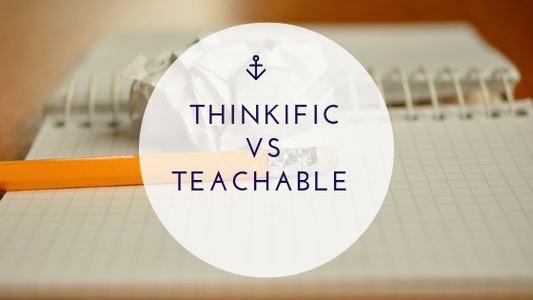 Thinkific vs Teachable 2022: Which is Perfect For Online Course Creation?