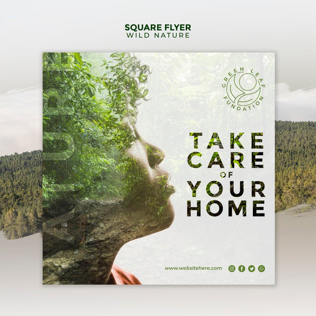 Free Wild Nature Take Care Of Your Home Square Flyer Psd